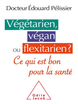 cover image of Végétarien, végan ou flexitarien ?